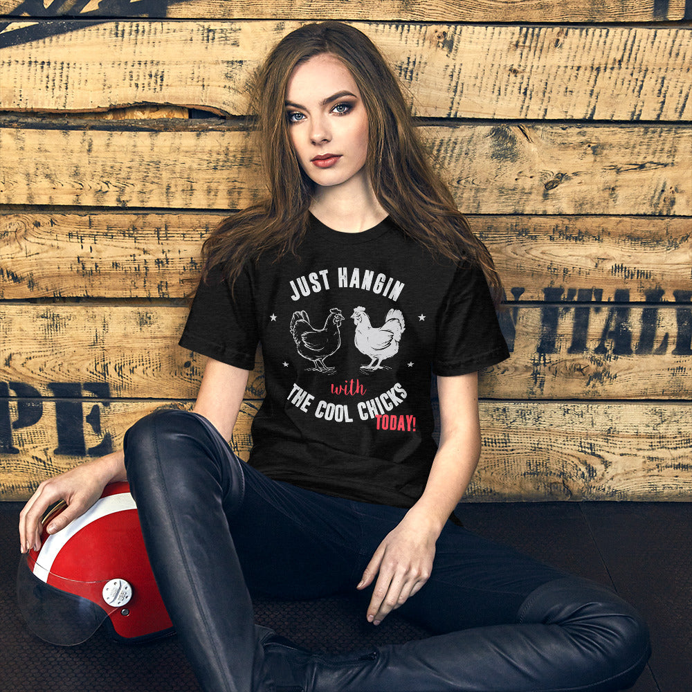 Hangin with the Cool Chicks chickens t-shirt