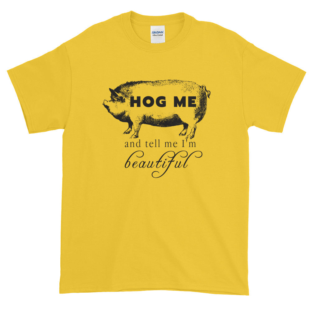 Hog Me Pig t-shirt