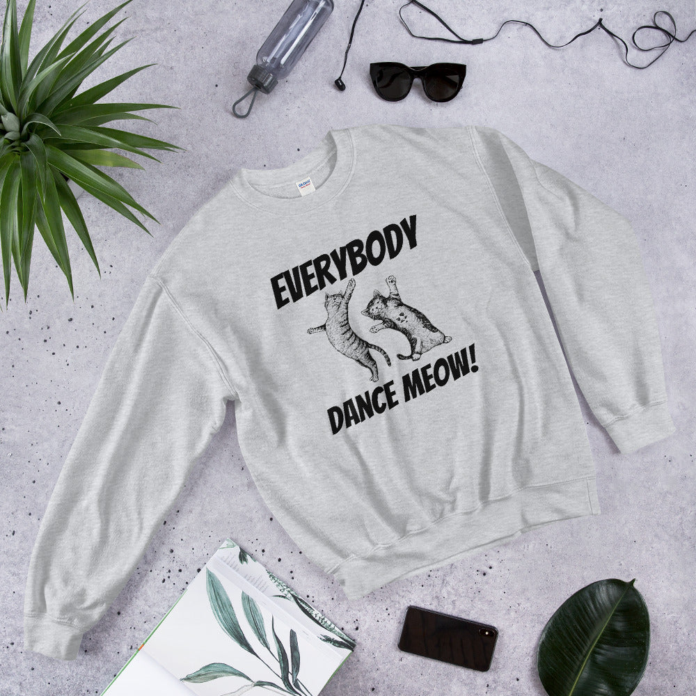 Everybody Dance Meow! Cats sweatshirt