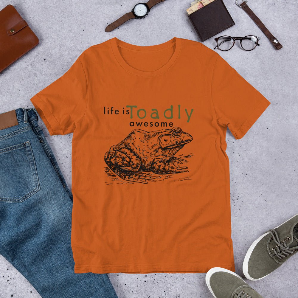 Life is Toadly Awesome Toad t-Shirt