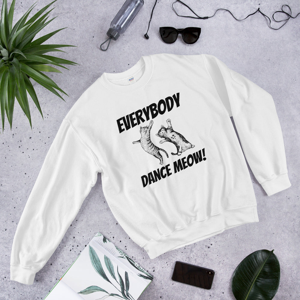 Everybody Dance Meow! Cats sweatshirt