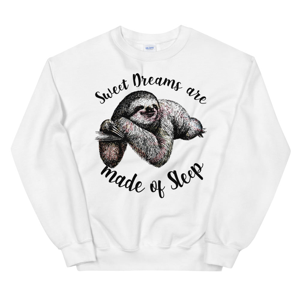 Sweet Dreams are made of Sleep-Sloth sweatshirt