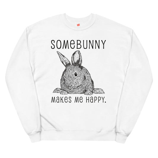 Somebunny Makes Me Happy sweatshirt